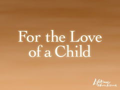 For the Love of a Child (2006)
