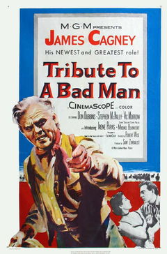 Tribute to a Bad Man (1956)