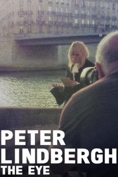 Peter Lindbergh - The Eye (2016)