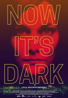 Now It's Dark (2017)