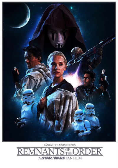 Remnants of the Order – A Star Wars Fan Film