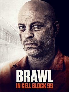 Brawl in Cell Block 99 (2017)