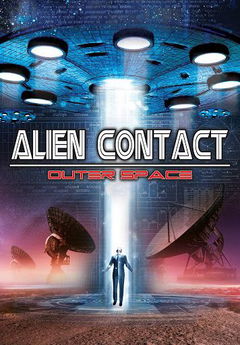 Alien Contact: Outer Space (2017)