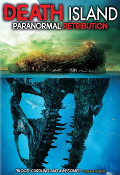 Death Island: Paranormal Retribution (2017)