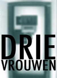 Drie Vrouwen (2005)