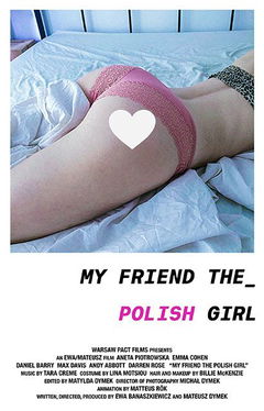 My Friend the Polish Girl (2018)