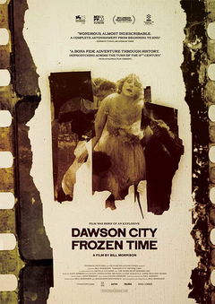 Dawson City: Frozen Time (2016)