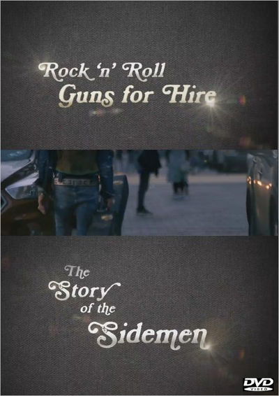 Rock 'n' Roll Guns for Hire: The Story of the Sidemen