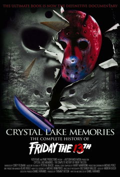 Crystal Lake Memories: The Complete History of Friday the 13th (2013)