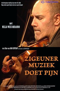Zigeunermuziek Doet Pijn (2007)