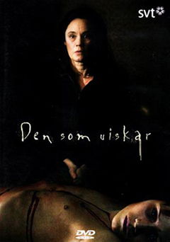 Den Som Viskar (2006)
