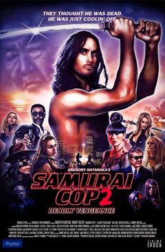 Samurai Cop 2: Deadly Vengeance (2015)