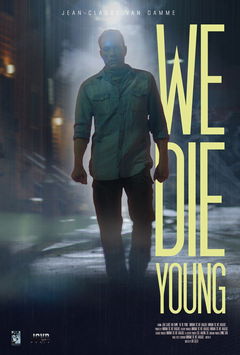 We Die Young (2019)