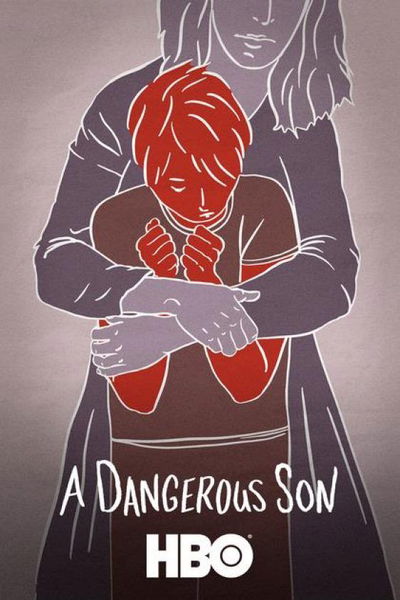 A Dangerous Son
