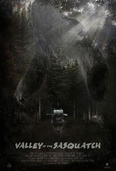 Valley of the Sasquatch (2015)