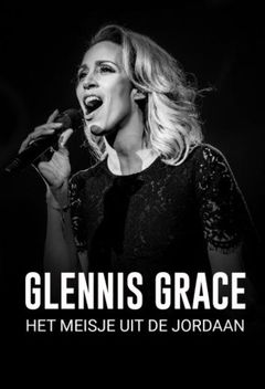 Glennis Grace: Het Meisje uit de Jordaan (2018)