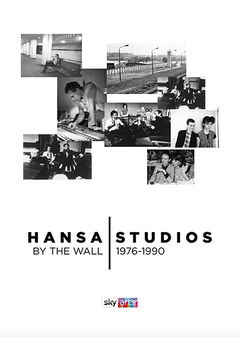 Hansa Studios: By The Wall 1976-90 (2018)