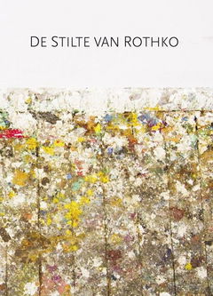 De Stilte van Mark Rothko (2014)