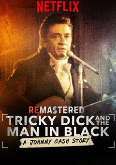 ReMastered: Tricky Dick and the Man in Black (2018)