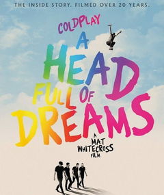 Coldplay: A Head Full of Dreams (2018)