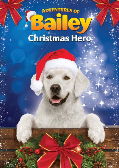 Adventures of Bailey: Christmas Hero