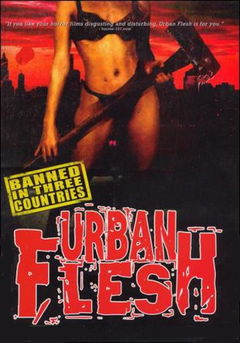 Urban Flesh (1999)