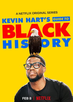 Kevin Hart's Guide to Black History (2017)