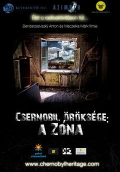 Csernobil öröksége: a Zóna (2011)