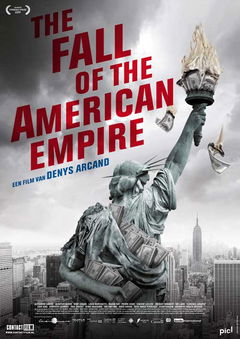 The Fall of the American Empire (2018)