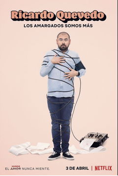 Ricardo Quevedo: Los Amargados Somos Mas (2019)
