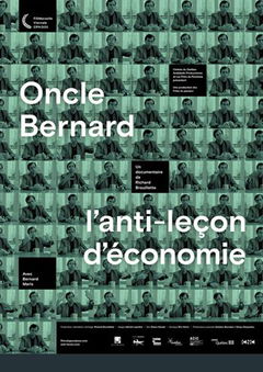 Oncle Bernard - L'anti-leçon d'économie (2015)