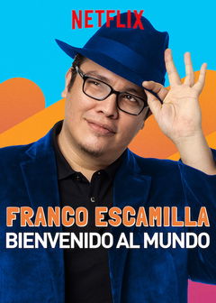 Franco Escamilla: Bienvenido al Mundo (2019)