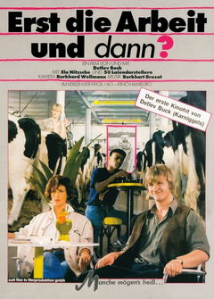Erst die Arbeit und dann? (1985)
