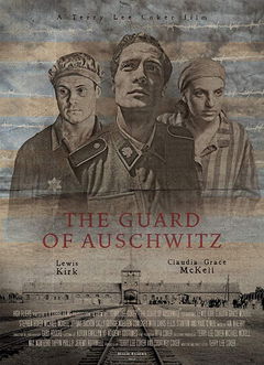 The Guard Of Auschwitz (2018)