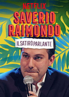 Saverio Raimondo: Il Satiro Parlante (2019)