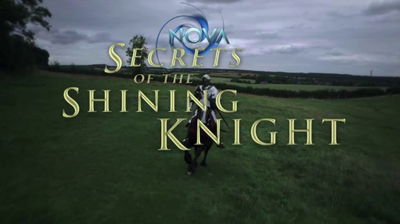 NOVA: Secrets of the Shining Knight