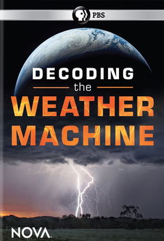 NOVA: Decoding the Weather Machine (2018)