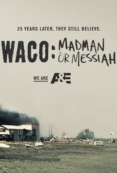 Waco: Madman or Messiah (2018)