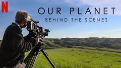 Our Planet – Behind The Scenes (2019)