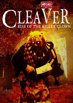 Cleaver: Rise of the Killer Clown (2015)
