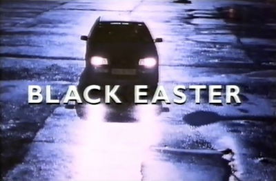 Screen Two: Black Easter