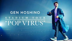 Gen Hoshino Stadium Tour 'Pop Virus' (2019)