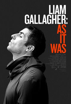 Liam Gallagher: As It Was (2019)