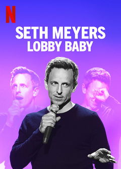 Seth Meyers: Lobby Baby (2019)