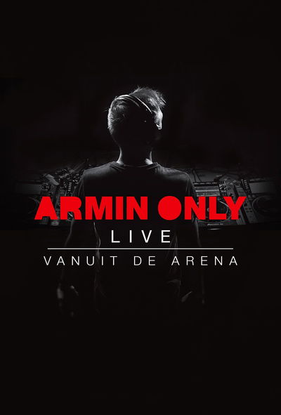 Armin Only: Live Vanuit De Arena