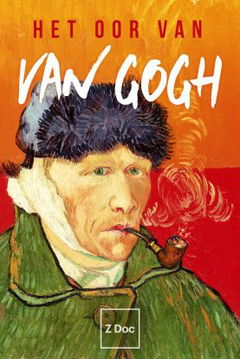 Het Oor van Van Gogh (2016)