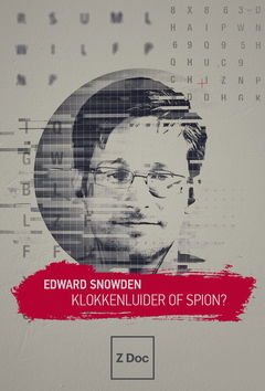 Edward Snowden: Whistleblower or Spy? (2018)