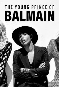 Olivier Rousteing: The Young Prince of Balmain (2018)
