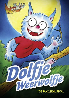 Dolfje Weerwolfje: de Familiemusical (2016)