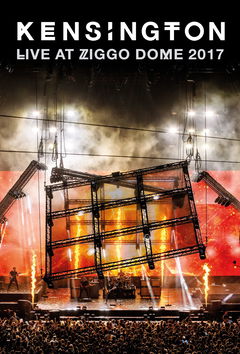 Kensington Live at Ziggo Dome 2017 (2018)
